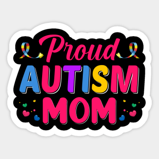 Proud Autism Mom Sticker